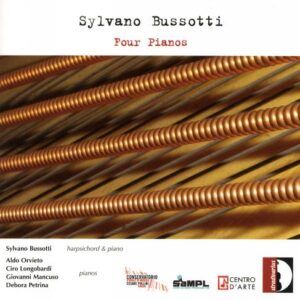 Bussotti : Œuvres pour piano. Bussotti, Orvieto, Longobardi.