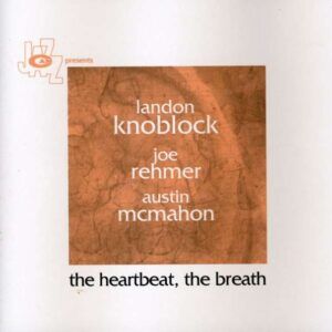 The Heartbeat,  The Breath