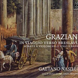 Graziani : Sonates pour violoncelle et basse continue. Nasillo.