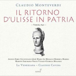 Monteverdi : Il ritorno d’Ulisse in patria. Cavina.