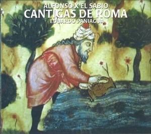 El Sabio, A.: Cantigas De Roma