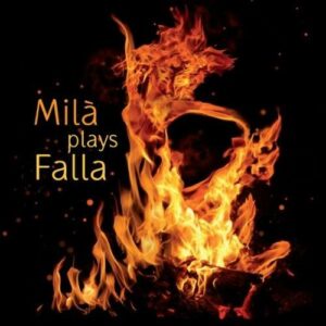 Manuel De Falla : Milà plays Falla