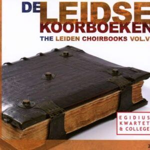 Flamingus / Hellinck / De Manchicourt / M: Leiden Choirbooks Vol. VI