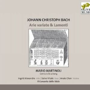 Johann Christoph Bach : Arie variate & Lamenti