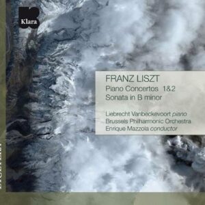 Franz Liszt : Piano Concertos 1 & 2, Sonata in B minor