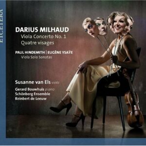 Milhaud/Ysaye/Hindemith : Viola Concerto/4 Visages/Viola Solo Sonatas