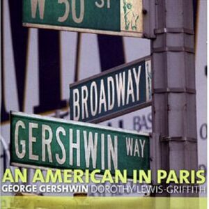 Gershwin : Un Américain à Paris. Lewis-Griffith.