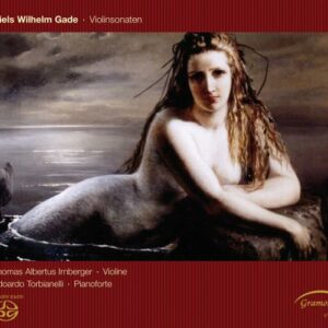 Niels Wilhelm Gade : Violin Sonatas