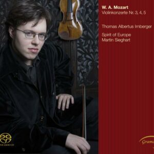 Wolfgang Amadeus Mozart : Violin Concertos Nos. 3, 4 and 5
