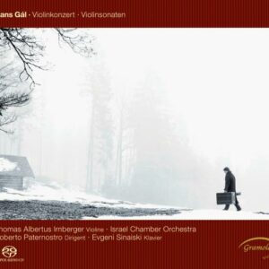 Hans Gal : Violin Concerto/Violin Sonatas