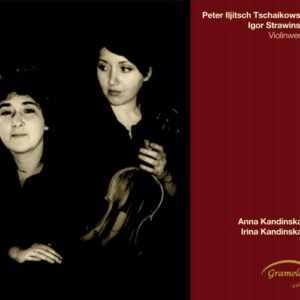 Piotr Ilyitch Tchaïkovski - Igor Stravinski : Oeuvres pour violon