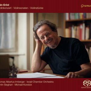 Ivan Eröd : Concerto pour violon - Sonates pour violon - Pièces pour violon