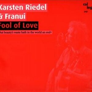 Karsten Riedel & Franui : Fool of Love