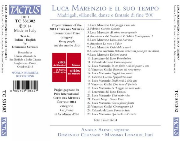 Luca Marenzio e il suo tempo : Madrigals, Villanelle, Dances and Fantasies of Late 16th Century