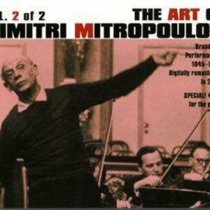 The Art of Dimitri Mitropoulos, Vol. 2 (1945-1955)