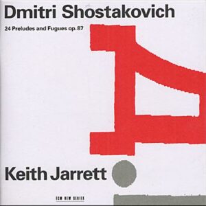 Keith Jarrett : Chostakovitzh-24 Preludes Et Fugues