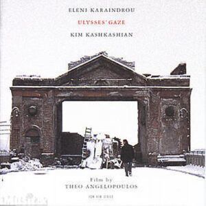 Le Regard D'Ulysse Musique D'Eleni Karaindrou