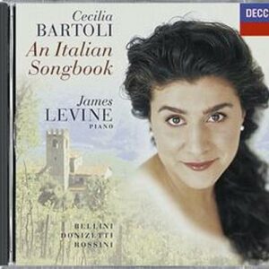 An Italian Songbook. Rossini, Donizetti, Bellini. Bartoli, Levine