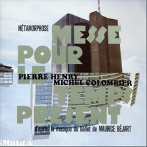 Pierre Henry : Messe Pour Le Temps Present-Original