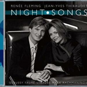 Renée Fleming / Jean Yves Thibaudet : Renee Fleming-Jean Yves Thibaudet-Nocturnes-Debussy-Faure-Ma