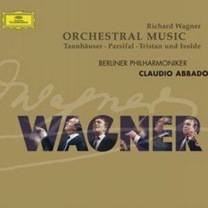 Wagner : Musique Orchestrale-Claudio Abbado-Orchestre Philharm