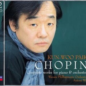 Chopin : Oeuvres Pour Piano & Orchestre-Kun Woo Paik-Orchestre