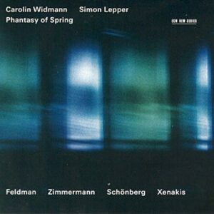 Carolin Widmann : Feldman, Zimmermann, Schoenberg.
