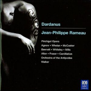 Rameau : Dardanus. Walker.