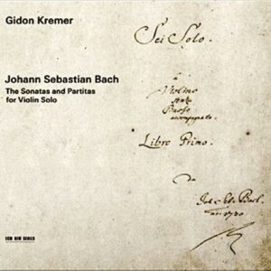 Gidon Kremer : Bach Js-Sonates Et Partitas