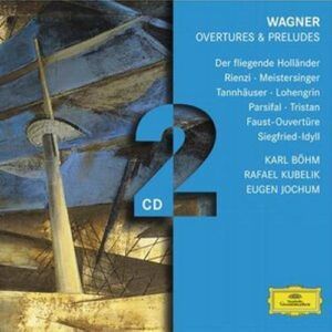 Wagner : Ouvertures Et Preludes