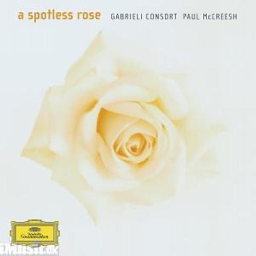 A Spotless Rose: Œuvres chorales sacrées.