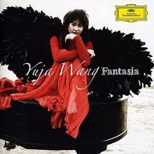 Yuja Wang : Fantasia.