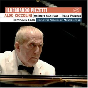Pizzetti : Concerto pour piano. Ciccolini.