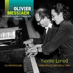 Messiaen : Les premiers enregistrements, 1956-1963.