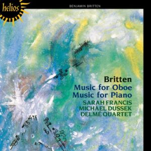Benjamin Britten : Musique pour hautbois - Musique pour piano
