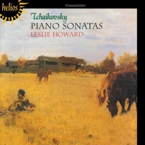 Piotr Ilyitch Tchaïkovski : Sonates pour piano (Intégrale)