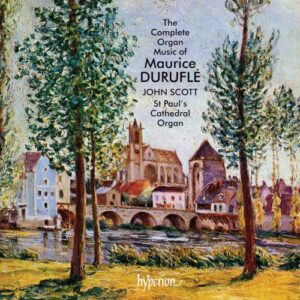 Maurice Duruflé : Œuvres pour orgue (Intégrale)