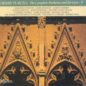 Henry Purcell : Anthems and Services (Intégrale, volume 9)