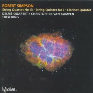 Robert Simpson : String Quartet No. 13, String Quintet No. 2, Clarinet Quintet...