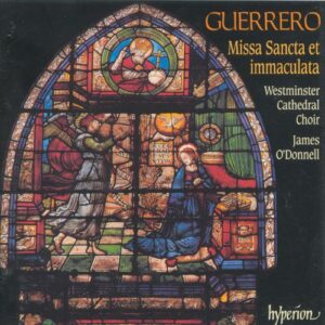 Francisco Guerrero (1529-1599) : Messe - Motets