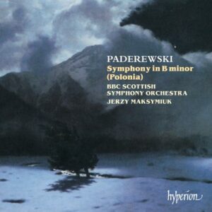 Paderewski : Symphony in B minor (Polonia), Op.24