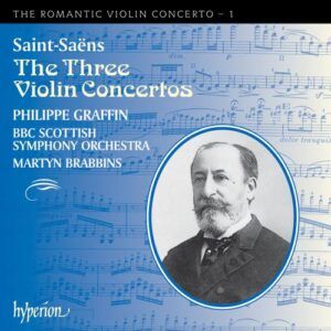Camille Saint-Saëns : The Romantic Violin Concerto, volume 1