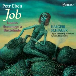 Petr Eben : Œuvres pour orgue (Intégrale, volume 1)