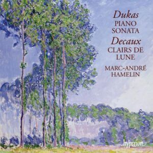 Paul Dukas - Abel Decaux : Sonate pour piano en mi bémol mineur / Clairs de lune