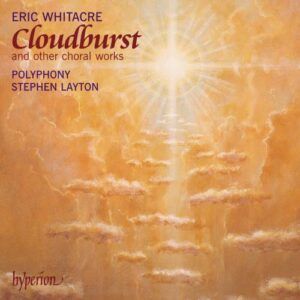 Eric Whitacre : Cloudburst et autres pièces chorales