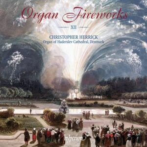 Feux d'artifice pour orgue : Volume XII
