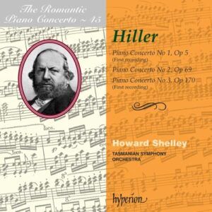 Hiller : Concertos pour piano. Shelley.