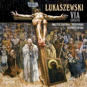 Lukaszewski : Via Crucis. Layton.