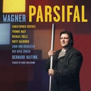 Wagner : Parsifal. Haitink.