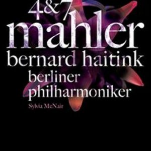 Mahler : Symphonies Nos.4 & 7